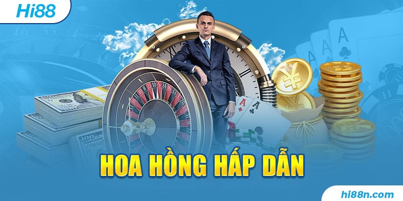 Hoa hồng hấp dẫn dành cho từng đại lý Hi88