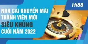 Nhà cái khuyến mãi thành viên mới siêu khủng cuối năm 2022