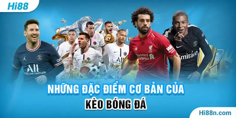 Cách đọc kèo bóng đá 1 ¾ và những đặc điểm cơ bản