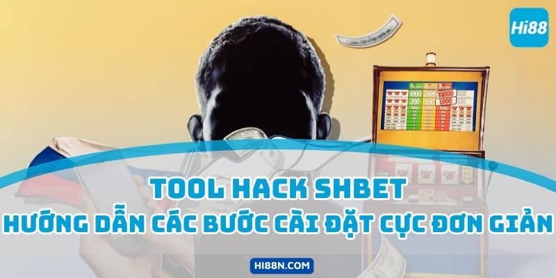 Các bước cài tool hack shbet nhanh dành cho điện thoại