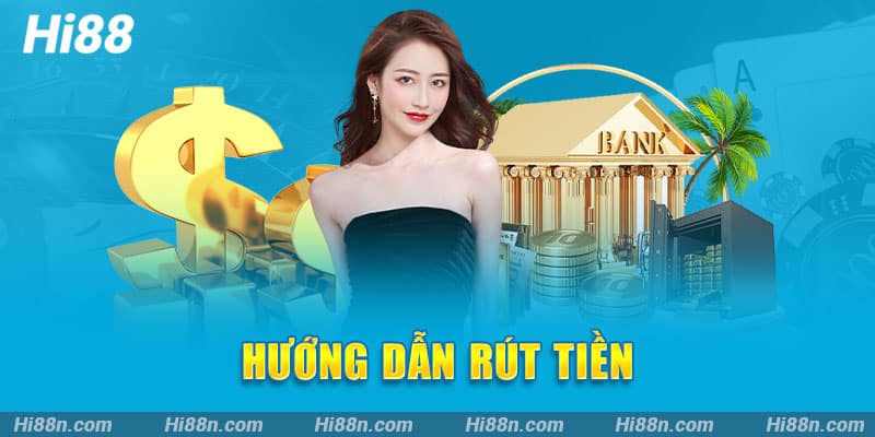 Hướng dẫn rút tiền